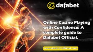 Read more about the article Play Online Casino Safely on Dafabet Official | Start Winning
